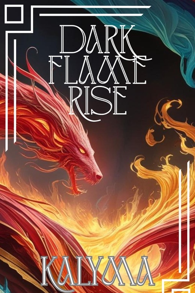 Dark Flame Rise