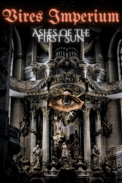 Vires Imperium: Ashes of the First Sun