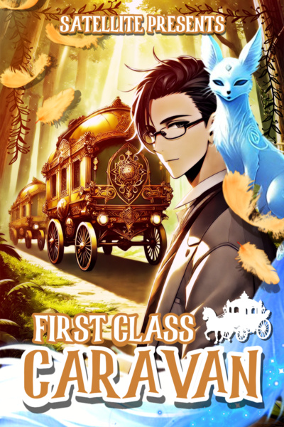 First Class Caravan | Comfort/Chill LitRPG | 3X A WEEK