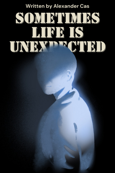 Sometimes Life Is Unexpected
