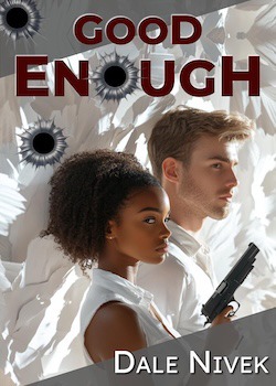 Good Enough [Techno-Thriller][Precognition]