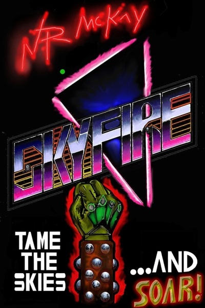 Skyfire (or Gamer Girl Wants The Monsters In Her Head to Go Away).