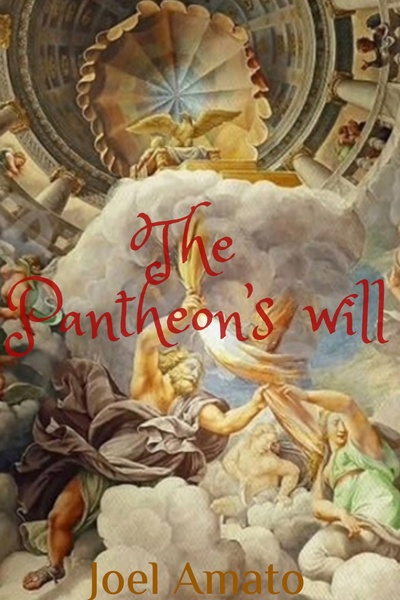 The Pantheon’s Will