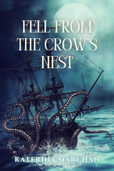 Fell from the Crow’s Nest