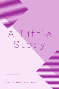A Little Story