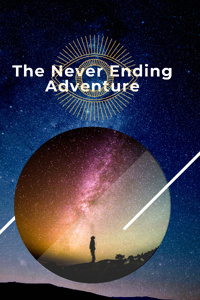The Never Ending Adventure