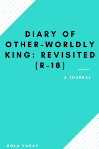 Diary of Other-Worldly King: Revisited (R-18)
