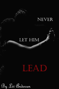 Never let him lead