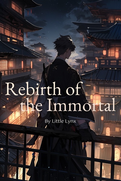 Rebirth of the Immortal