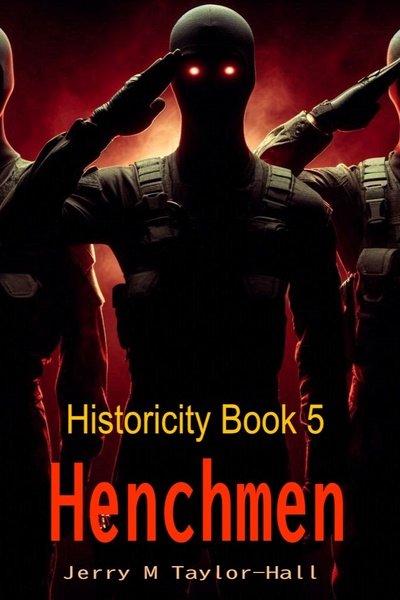 Historicity Book 5: Henchmen