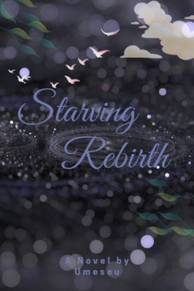 Starving Reincarnation
