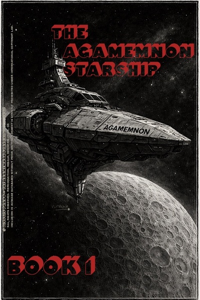 THE AGAMEMNON STARSHIP: THE FIRST ADVENTURE