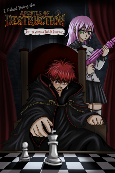 I Faked Being the "Apostle of Destruction", But the Universe Took It Seriously!