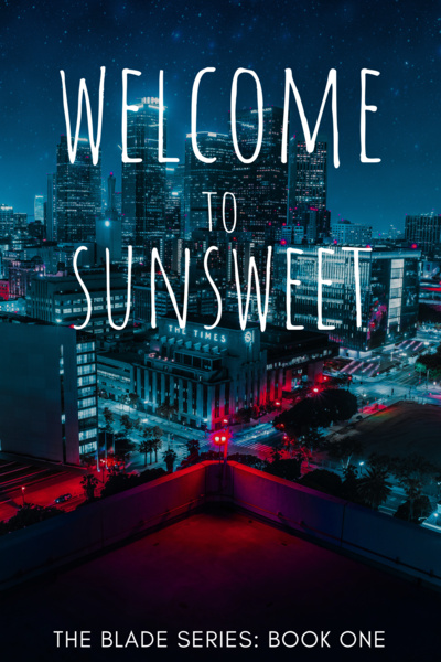 Book One: Welcome to Sunsweet