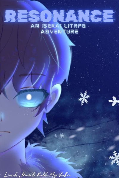 Resonance (An Isekai LitRPG Adventure)