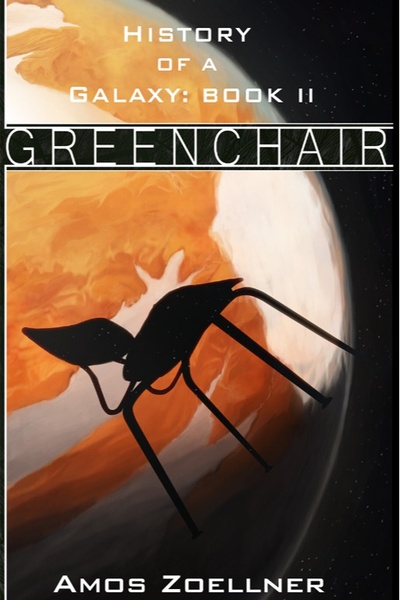 History of a Galaxy: Book II - Greenchair