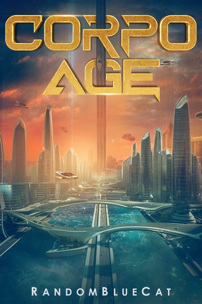 Corpo Age [Book 1 Stubbed]