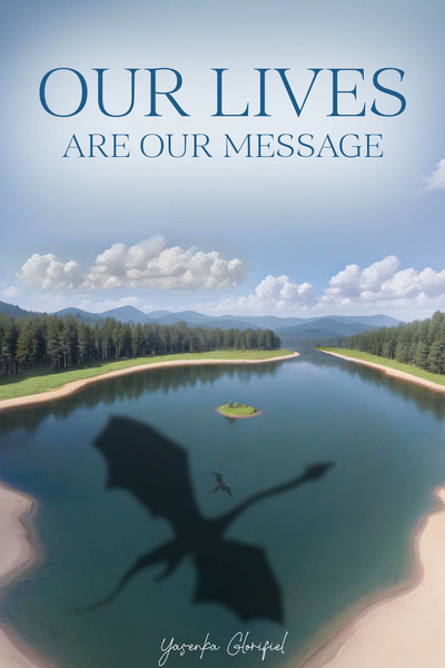 Our Lives are our Message