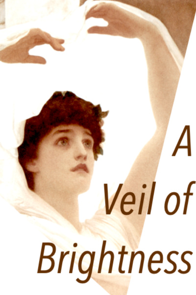 A veil of brightness