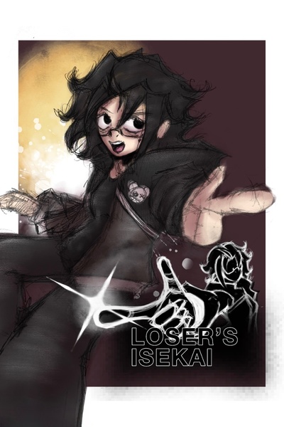 Loser’s Isekai