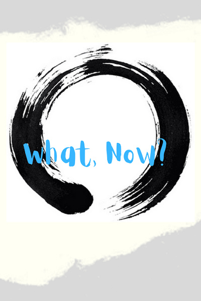 What, Now?